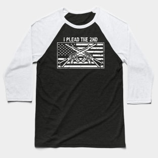 I Plead the 2nd Amendment Baseball T-Shirt